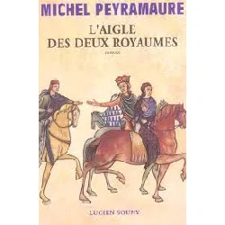 livre l'aigle des deux royaumes