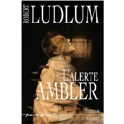 livre l alerte ambler robert ludlum, renaud morin