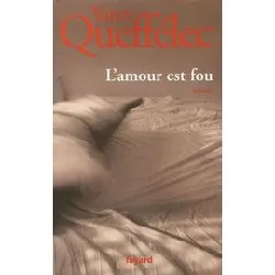 livre l'amour est fou