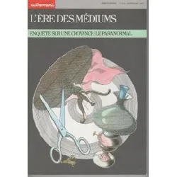 livre l'ère des médiums