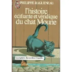 livre l' histoire édifiante et véridique du chat moune