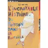 livre l'incroyable histoire du poisson dans sa bouteille