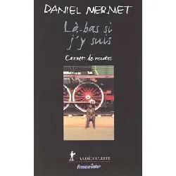 livre là-bas si j'y suis. carnets de route