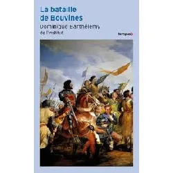 livre la bataille de bouvines dominique barthélemy