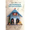 livre la fabrique de souvenirs
