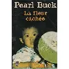 livre la fleur cachée - roman