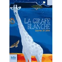 livre la girafe blanche