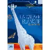 livre la girafe blanche