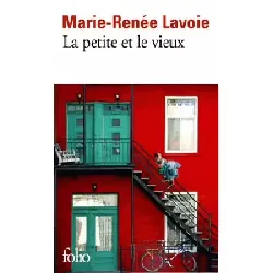 livre la petite et le vieux - marie-renée lavoie