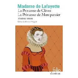 livre la princesse de clèves - la princesse de montpensier et autres romans