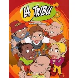 livre la tribu, tome 1 - branche ton neurone !