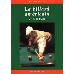 livre le billard américain et le 8 pool r lablee