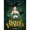 livre le bois des vierges - intégrale