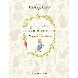 livre le grand livre de beatrix potter - l'intégrale des 23 contes classiques de l'auteur