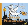 livre le grand pélican blanc