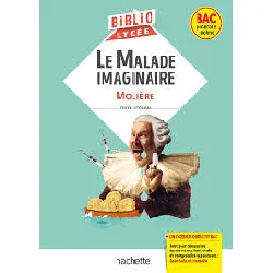 livre le malade imaginaire - bac général & techno