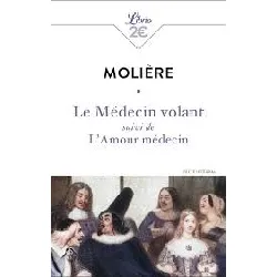 livre le médecin volant suivi de l'amour médecin