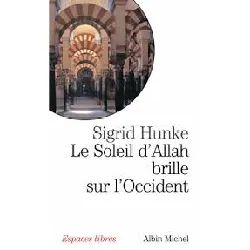 livre le soleil d'allah brille sur l'occident - notre heritage arabe