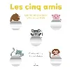 livre les 5 amis - une histoire pour jouer avec les quantités