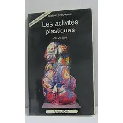livre les activités plastiques - maternelle, élémentaire