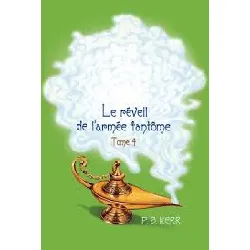 livre les enfants de la lampe magique tome 4 - le réveil de l'armée fantôme p-b kerr, pascale jusforgues (traduction)