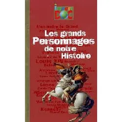 livre les grands personnages de notre histoire