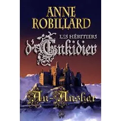 livre les heritiers d'enkivien tome 8 an - anshar