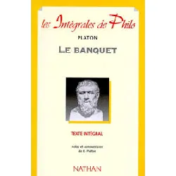 livre les intégrales de philo - platon, le banquet