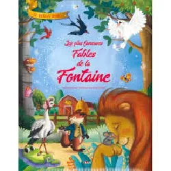 livre les plus fameuses fables de la fontaine