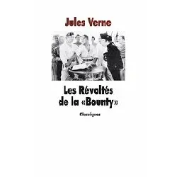 livre les révoltés de la "bounty" suivi de la "bounty", de 1787 à nos jours
