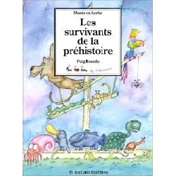 livre les survivants de la préhistoire