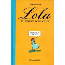 livre lola. 10 histoires instructives