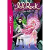 livre lolirock. vol. 25. une alliance inattendue