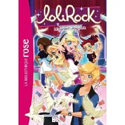 livre lolirock. vol. 32. l'apprenti magicien
