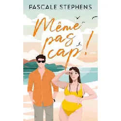 livre même pas cap ! pascale stephens