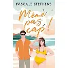 livre même pas cap ! pascale stephens