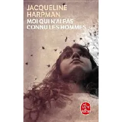 livre moi qui n'ai pas connu les hommes