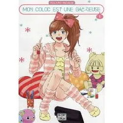 livre mon coloc' est une gameuse - tome 1