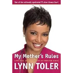 livre my mother's rules a practical guide to becoming an emotional genius