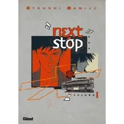 livre next stop - tome 01