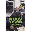 livre nous vivons une époque formidable !