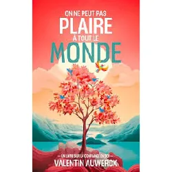 livre on ne peut pas plaire à tout le monde
