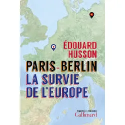 livre paris - berlin : la survie de l'europe