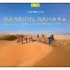 livre passion sahara - les pionniers racontent leur désert