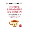 livre petite philosophie du matin