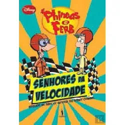 livre phineas & ferb 1 - senhores da velocidade [ livre importé d´espagne ]