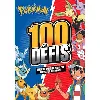 livre pokemon - 100 defis pour devenir un maitre pokemon