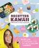 livre recettes kawaii : délicieuses et trop mignonnes