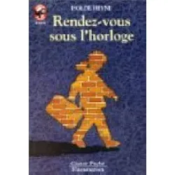 livre rendez-vous sous l'horloge - vivre aujourd'hui, junior des 10/11 ans