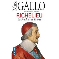 livre richelieu - la foi dans la france